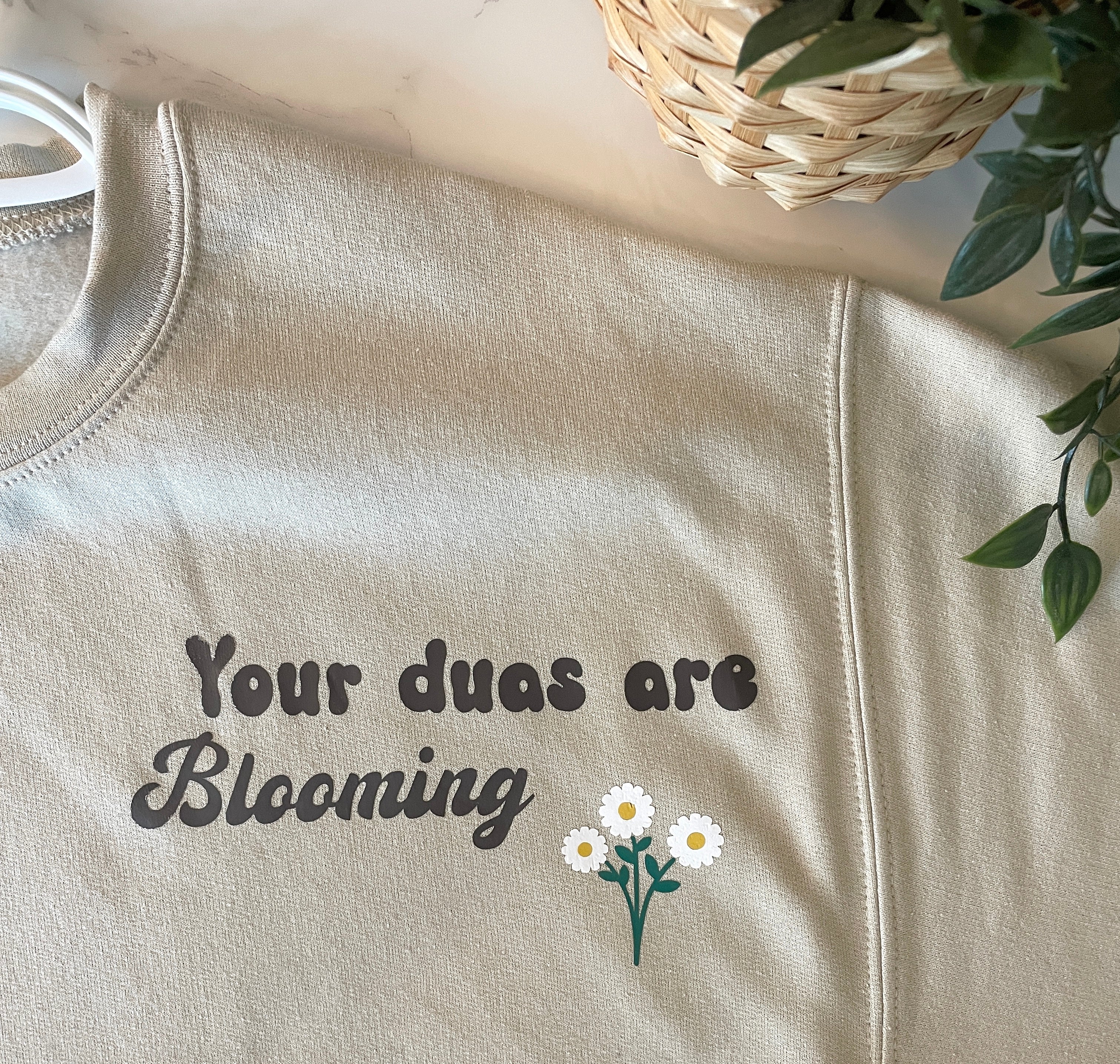 Your Duas Are Blooming Sweatshirt | Gift for Her