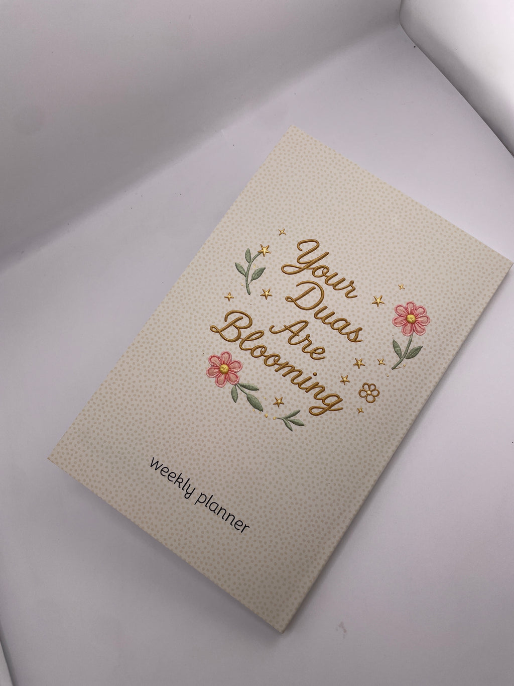 Your Duas Are Blooming Weekly Planner